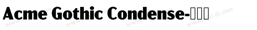 Acme Gothic Condense字体转换